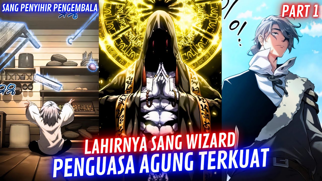 Dikira Hanya PENGEMBALA DOMBA❗ Ternyata Dia Adalah Penyihir Agung yang DITAKUTI❗Part 1 Alur Manhwa