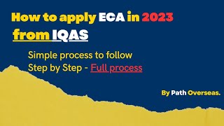 How to apply ECA from IQAS in 2023 | ECA Canada |ECA Step by Step process  Express Entry|Immigration