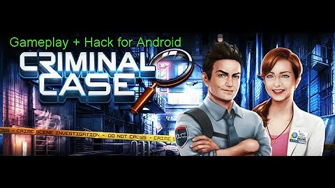 Criminal Case Video Hack + Gameplay for Android *UPDATED LINK*