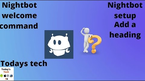 Nightbot welcome command | And Nightbot setup Full video Nightbot tutorial