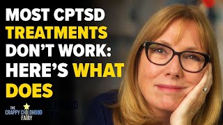 Most CPTSD Treatments Don