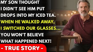 My Son Thought I Didn't Notice Him Putting Strange Drops Into My Iced Tea. I Switched Our Glasses…