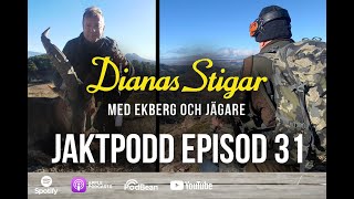 På Dianas Stigar med Ekberg och Jägare - Episod 31