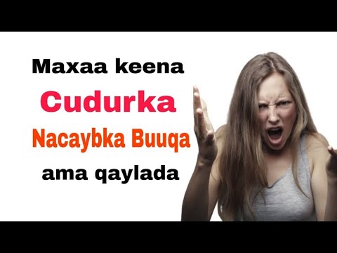 Xanuunka Nacaybka Buuqa ama Qaylada xaalada loo yaqaan ( Misophonia )