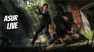 🔴 The Last Of Us Part 1 (Elder Flame Giveaway) | Asur Live