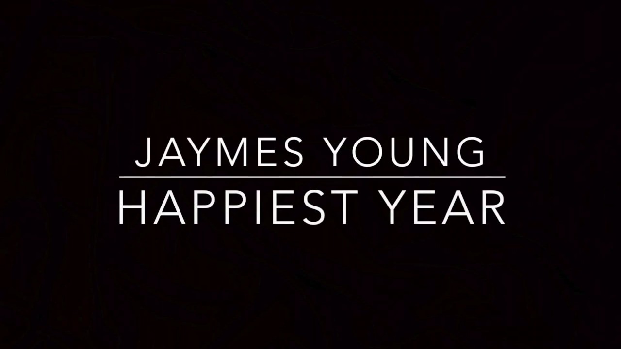 Happiest Year (Piano Karaoke Instrumental) Jaymes Young
