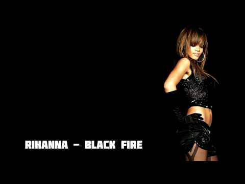 rihanna – black fire текст песни