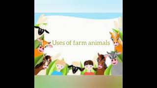 Importance/Uses of Farm Animals - Bscholarly