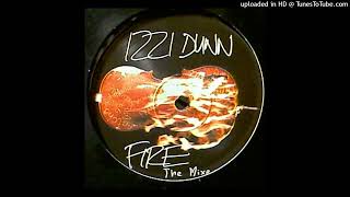 Izzi Dunn - Fire (Restless Soul (Ain't No Smoke))