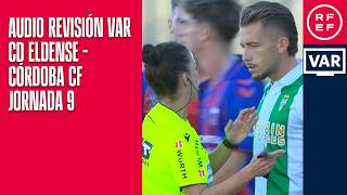 VAR REVIEW AUDIO | Segunda División | Matchday 9 | CD Eldense - Córdoba CF | Minute 16