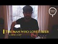 The Man Who Loved Beer | Lambchop (cover)