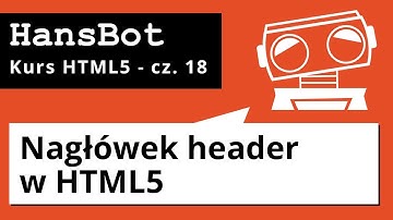 Nagłówek header w HTML5 - Kurs HTML5 - cz. 18