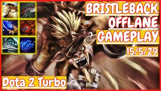 Bristleback 15/5/29 [OFFLANE] [Gameplay DOTA 2 Turbo] 7.33