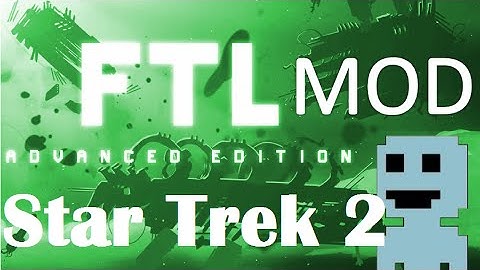 TF : FTL Mods 3 : Star Trek 2
