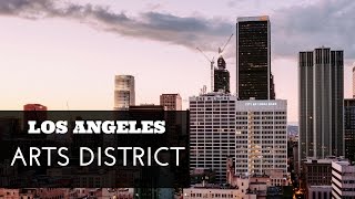 LA Arts District (Hidden Gems)