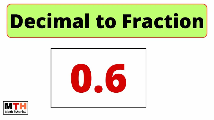 Convert 0.6 to a fraction | 0.6 as a Fraction (Simplified Form)