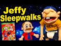 SML Movie: Jeffy Sleepwalks!