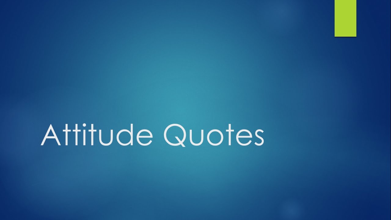 Attitude Quotes Best positive attitude quotes life quotes success quotes