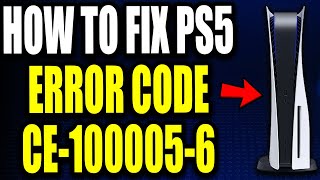 How To Fix PS5 Error Code CE-100005-6 "There was a problem reading the disk" PS5 Error Code Easy Fix