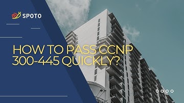 How to pass CCNP 300-445 quickly?