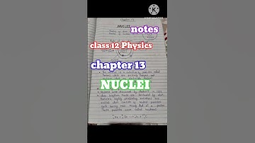 #class12 #physicsnotes #Chapter 13 Nuclei | Full Chapter Explanation