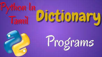 Python in Tamil - Dictionary - Programs for Beginners - Muthuramalingam - Payilagam