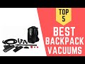 Backpack Vacuums | The Best Backpack Vacuums 2021