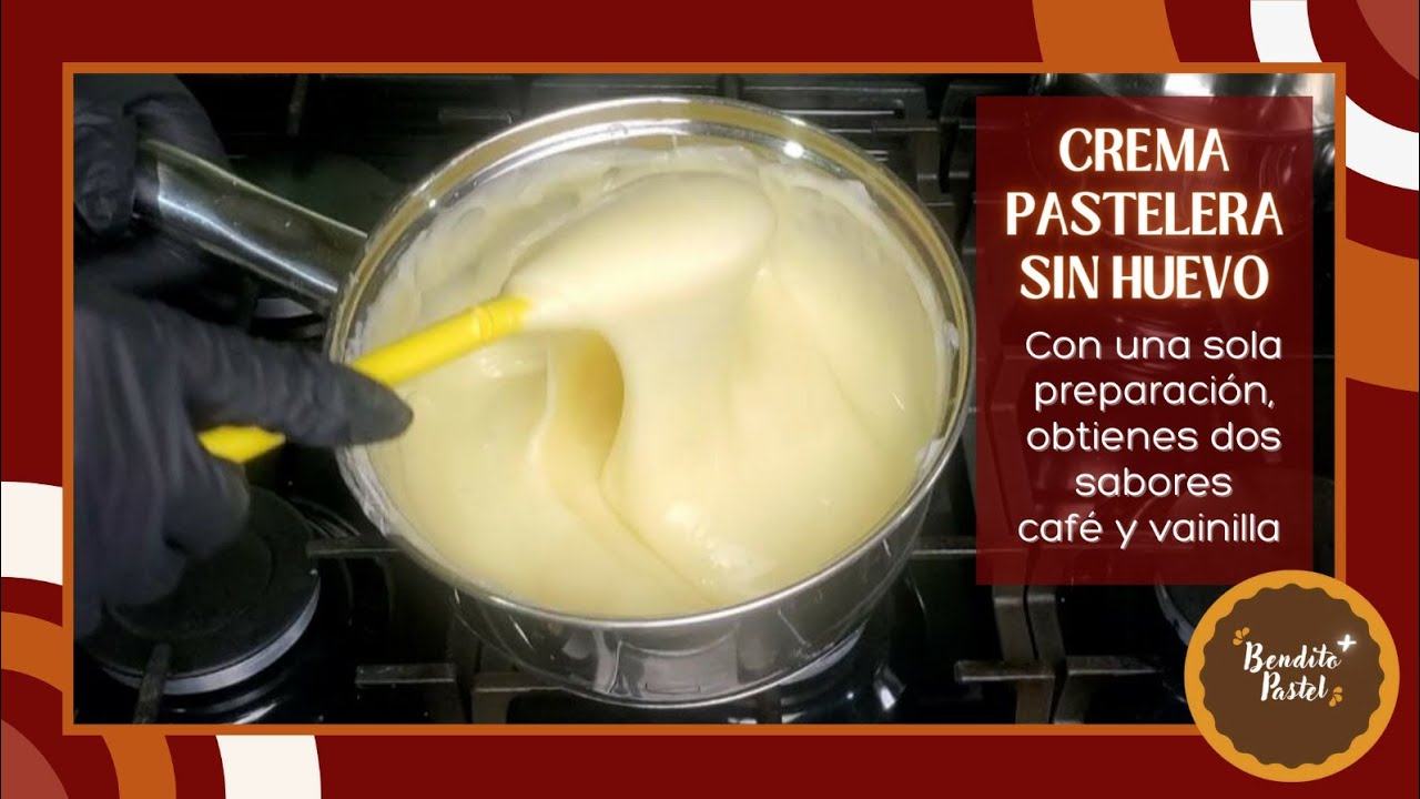 CREMA Pastelera SIN HUEVO _ una sola receta. 2 SABORES. Fácil y DELICIOSA 😋