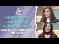 MARGARITA HANTKE y CLAUDIA SÁEZ, dos desaparecidas de la TV | Cap 392 | CADA DÍA MEJOR TV (2024)