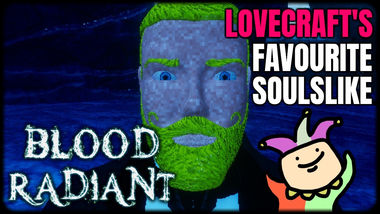 The Most Insane Lovecraftian Soulslike - Blood Radiant