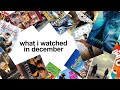 what i watched in december