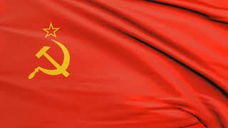 Ussr - Soviet Union National Anthem Instrumental Ussr Waving In The Wind