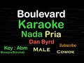 Download Lagu BOULEVARD-Dan Byrd-KARAOKE NADA PRIA@SnadaSound