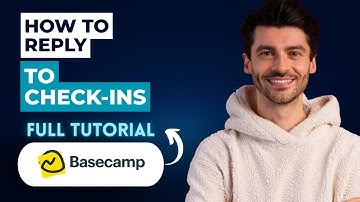 How to Reply to Check-ins in Basecamp [2025 Guide]