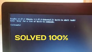 busybox v1.27.2 ubuntu initramfs Solved ✔️ | busybox v1.30.1 ubuntu built in shell. fix it screenshot 1