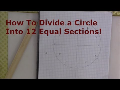 how to divide a circle into 12 equal sections youtube