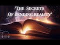 (Full Audiobook) &quot;The Secrets Of Bending Reality To Your Will&quot; #fullaudiobook
