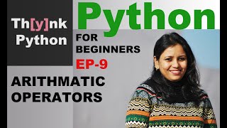 Arithmetic Operators in Python | Episode-9