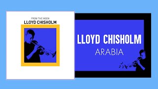 Lloyd Chisholm - Arabia (Official Audio Video)