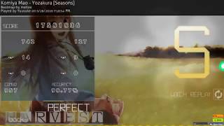 Komiya Mao - Yozakura [Seasons] 98.77% FC (Low bpm spaced streams/jump streams map)