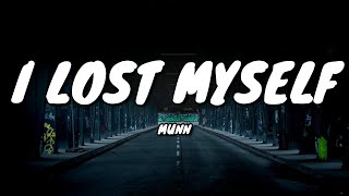 Munn - I Lost Myself (Lyrics Video)