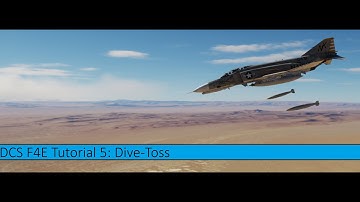 How to Drop Dive-Toss Bombs in the F4E