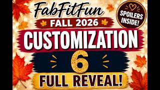 FabFitFun Fall 2026 Spoilers | Customization 6 Full Reveal