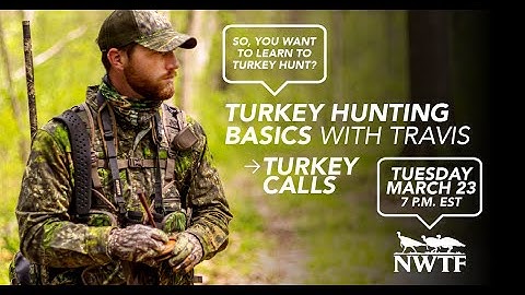 Turkey Hunting Basics with Travis: Turkey Calls