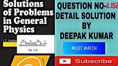 I.E. IRODOV Question 1.152 Detail Solution For IIT-JEE & NEET | Physics | By DEEPAK KUMAR