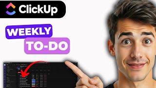 How To Create A Weekly To-do List In ClickUp (Easiest Way) (2026 Guide)