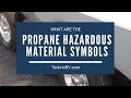 What do the  Hazardous Material Signs at Propane Stations Mean?