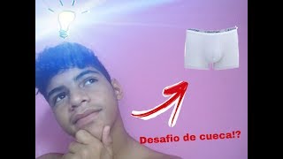 Vai Ter O Desafio Da Cueca?