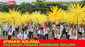 Atraksi Kolosal Puluhan Penari Kembang Kelapa ❤️ Festival Ondel ondel Taman mini 2025 part-2