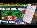 iCloud Unlock iPhone Locked To Owner How to Bypass iOS 18 iPhone 16 15 14 13 12 11